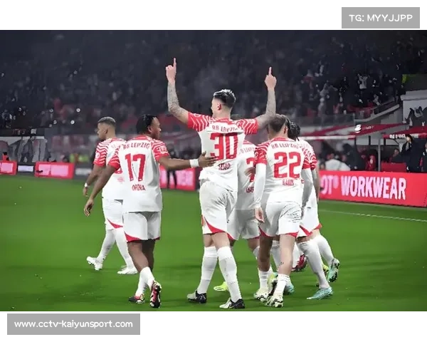 RB莱比锡vs奥格斯堡，红牛青年军高压逼抢战术应对客场